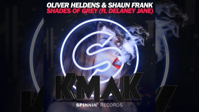 Oliver Heldens & Shaun Frank (Ft. Delaney Jane) - Shades Of Grey (KMAK Remix) [FULL HD 1080p]