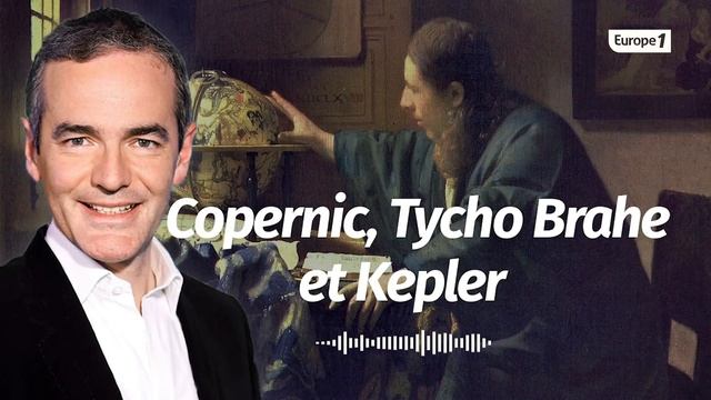 Au Cœur De L'Histoire: Les Bâtisseurs Du Ciel, Copernic, Tycho Brahe Et Kepler (Franck Ferrand)