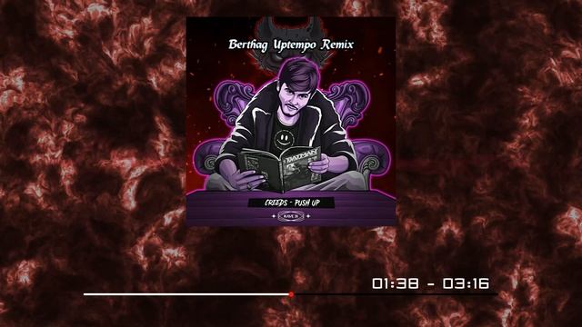 Creeds-Push Up [BERTHAG UPTEMPO REMIX]