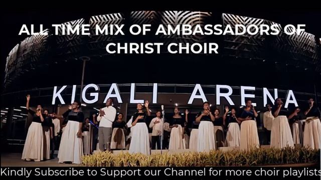 Ambassadors of Christ Choir Best Mix || All Time Songs|| Kindly Subscribe to Support Us!! смотреть онлайн