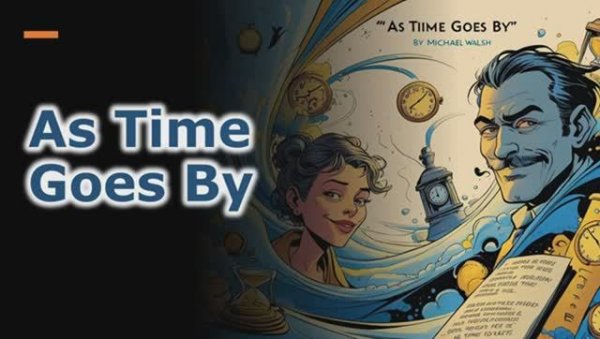 As Time goes by -Improve English Learn English through story