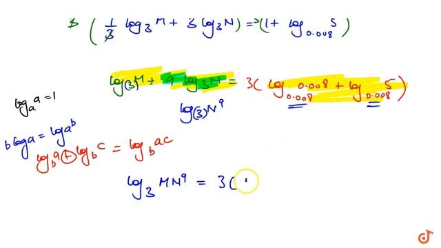 "If `1/3(log)_3M+3(log)_3N=1+(log)_(0. 008)5,` then `M^9 9/N` b. `N^9=9/M` c. `M^3=3/N` d. `N^9=3/M смотреть онлайн