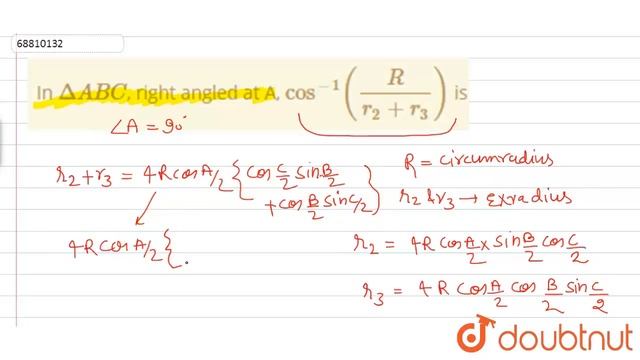 In Delta ABC, right angled at A, cos^(-1)((R )/(r_(2)+r_(3))) is | 12 | SOLUTIONS AND PROPERTIE... смотреть онлайн
