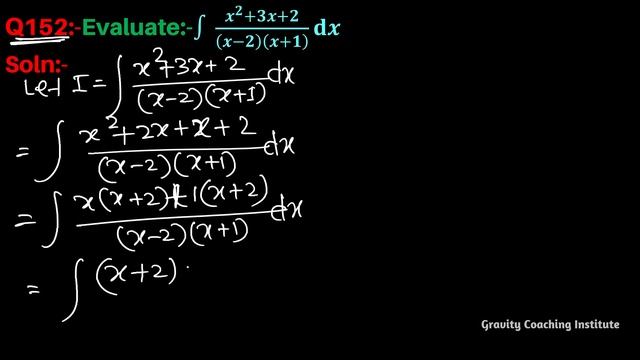 Q152 | Find ∫ (x^2+3x+2) / (x-2)(x+1) dx | Integral of x square + 3x + 2 / (x-2) (x+1) | Class 12 смотреть онлайн
