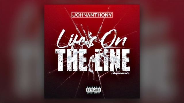John Anthony - “Life’s On The Line” (50 Cent Remix) (Unreleased)