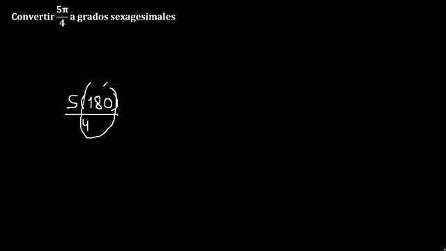 5π/4 Radianes a sexagesimales - convertir de radian a sexagesimal - ejemplo 13 смотреть онлайн