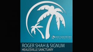 Roger Shah & Signum - Healesville Sanctuary (Roger Shah Mix)