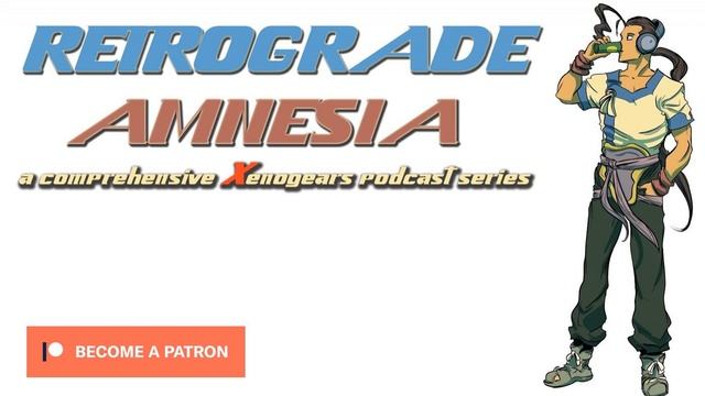 Xenogears Podcast 18: Dry, Crumbly Conversation [Escape Ignas + Adrift At Sea]