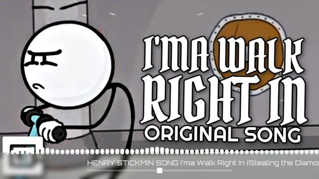 I'ma Walk Right In - Henry Stickmin Song Nightcore
