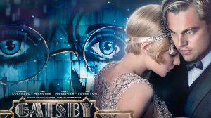 Великий Гэтсби (2013) — Русский трейлер
