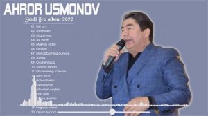 Ahror Usmonov qo'shiqlari to'plami 2022 - Ахрор Усмонов кушиклари туплами 2022