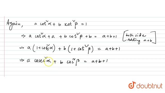 Eliminte Alpha And Beta  : A Sin Alpha=bsin Beta, A Cos^2alpha+bcos^2beta=1 ,a Cot^2alpha+b Cot ...