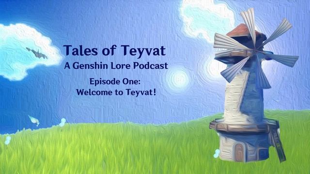 Welcome to Teyvat || Tales of Teyvat: A Genshin Lore Podcast || EP 01 смотреть онлайн