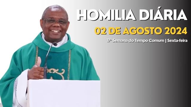 HOMILIA DIÁRIA - 17ª Semana do Tempo Comum | Sexta-feira смотреть онлайн