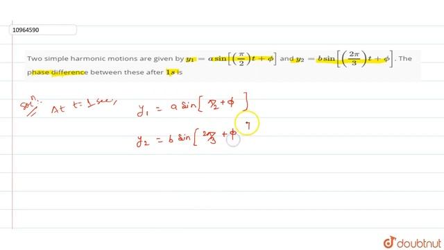 Two simple harmonic motions are given by `y_(1) = a sin [((pi)/(2))t + phi]` and `y_(2) смотреть онлайн