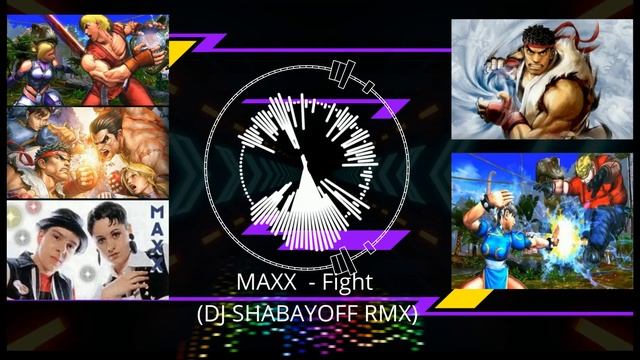 Maxx - Fight (DJ SHABAYOFF RMX) смотреть онлайн