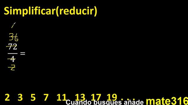simplificar 72/4 simplificado, reducir fracciones a su minima expresion simple irreducible
