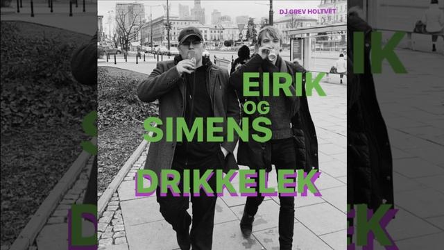 Eirik og Simens Drikkelek смотреть онлайн