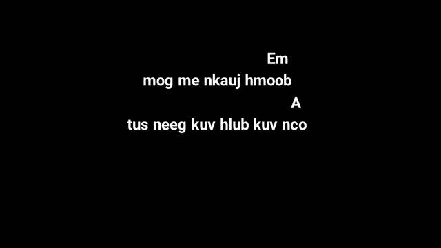 Tseem saib koj lub neej [ zaj dub ] lyrics and chords смотреть онлайн