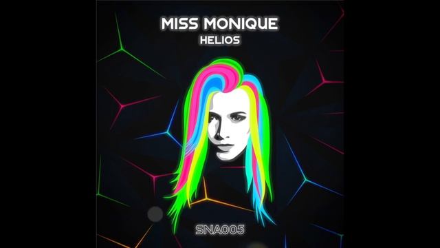 Miss Monique - Helios (Original Mix) [Siona Records]