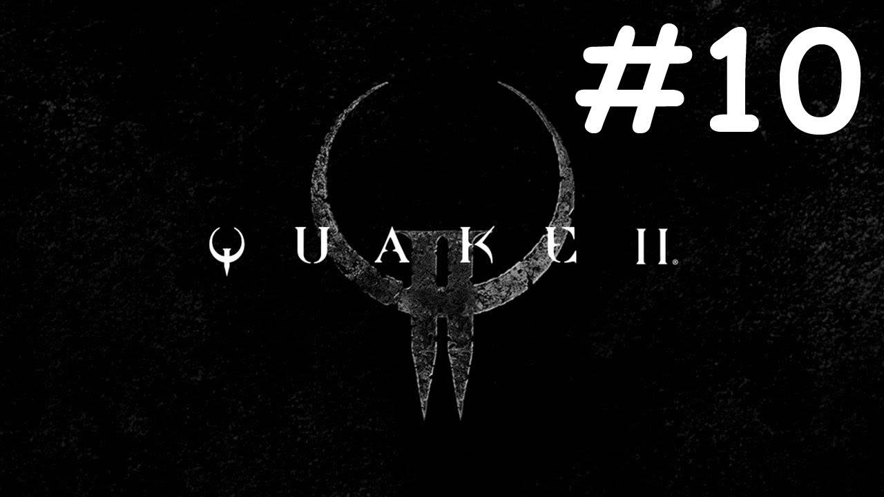 Тряска 2 | Quake 2 | часть 10