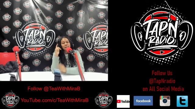 Tea with Mira B EP. 25 on @TapNRadio 01-05-21 смотреть онлайн
