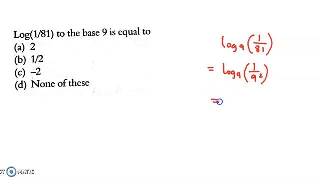 Logarithm - Log(1/81) to the base 9 is equal to смотреть онлайн
