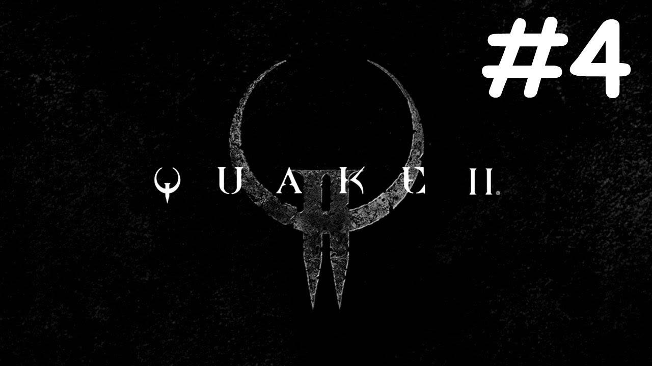 Тряска 2 | Quake 2 | часть 4