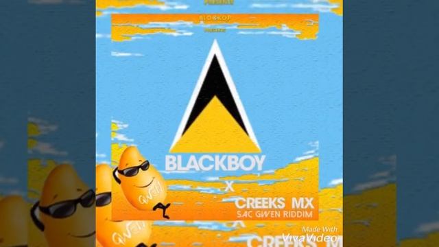 BLACKBOY X CREEKS MX - Gwen (Sac Gwen Riddim ) Dennery Segment 2019 смотреть онлайн