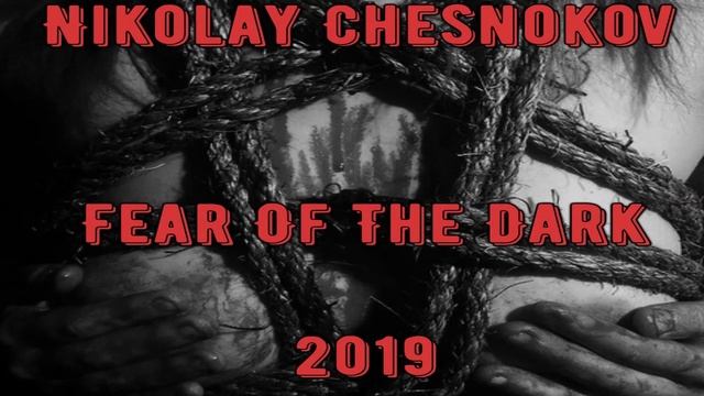 Nikolay Chesnokov - Fear Of The Dark (2019) Hard Rock, Metal, Heavy Metal