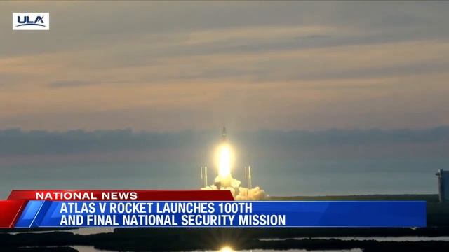 Atlas V Rocket launches 100th and final national security mission смотреть онлайн