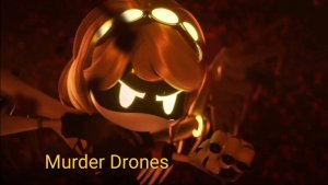 Murder Drones
