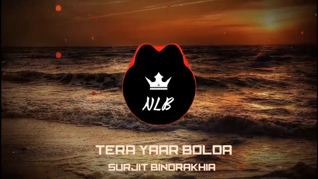 Tera Yaar Bolda Surjit Bindrakhia Bass Boosted