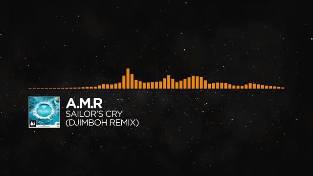[Progressive House] - A.M.R - Sailor's Cry (djimboh Remix) [A Place For Everything (The Remixes)] смотреть онлайн