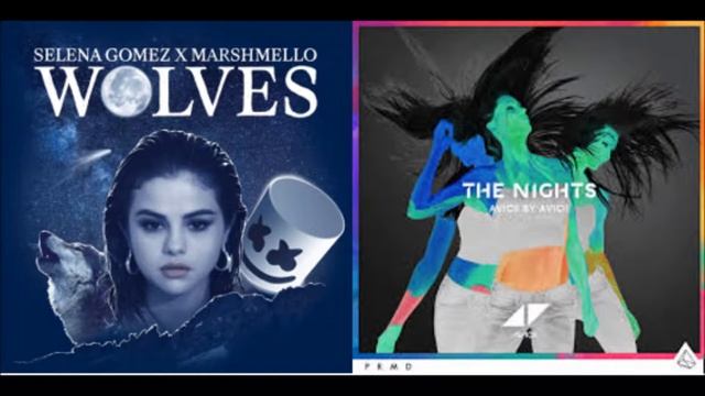 Wolves/The Nights [Mashup] - Selena Gomez, Avicii & Marshmello смотреть онлайн