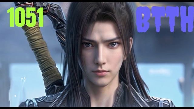 BTTH CHAPTER 1051 IN HINDI смотреть онлайн