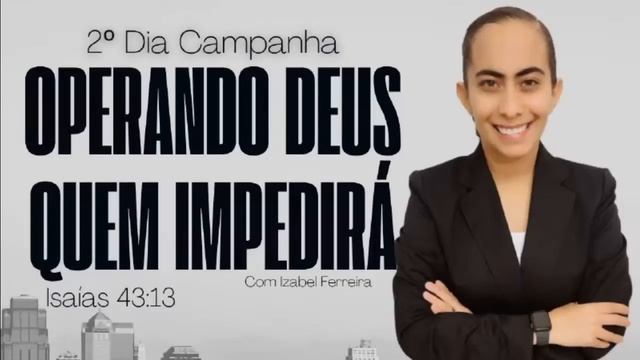 06/08/2024 - 2° DIA CAMPANHA: OPERANDO DEUS QUEM IMPEDIRÁ ? - COM IZABEL FERREIRA(ORAÇÃO DAS 18:00 смотреть онлайн