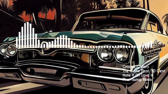 The Game, 50 Cent - Hate It Or Love It (Phat Swing Remix) смотреть онлайн