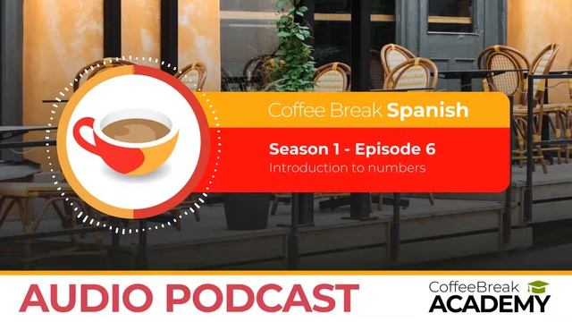 Numbers 1-10 in Spanish | Coffee Break Spanish Podcast S1E06 смотреть онлайн
