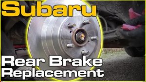 Subaru outback замена задних тормозов
