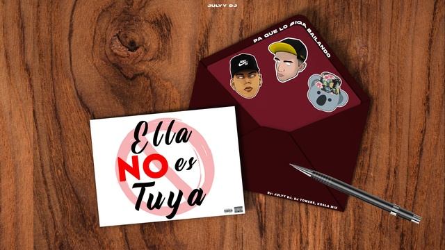 ELLA NO ES TUYA - ROCHY RD, MYKE TOWERS, NICKY NICOLE (Remix) JULYY DJ Ft. DJ TOWERS, KOALA MIX смотреть онлайн