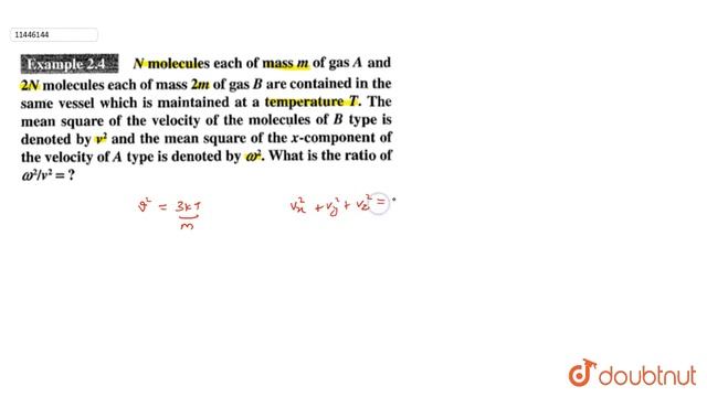 N molecules each of mass m of gas A and 2 N molecules each of mass 2m of gas B are contained in the смотреть онлайн