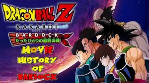 DRAGON BALL Z: KAKAROT [ФИЛЬМ / MOVIE / HISTORY OF BARDOCK / СУБТИТРЫ НА РУССКОМ] 1080p/60