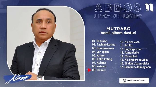 Abbos Ubaydullayev - Mutrabo nomli albom dasturi смотреть онлайн