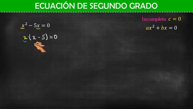 Ecuación De Segundo Grado Incompleta C=0 | X^2-5x=0