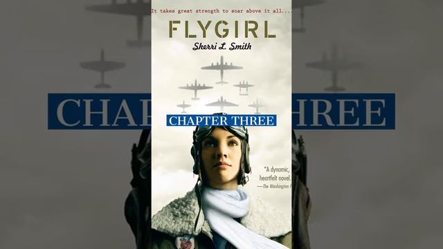 Flygirl Chapter Three, Audio book смотреть онлайн