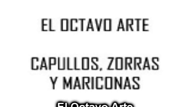 El Octavo Arte - El Octavo Arte (Capullos, Zorras y Mariconas) смотреть онлайн