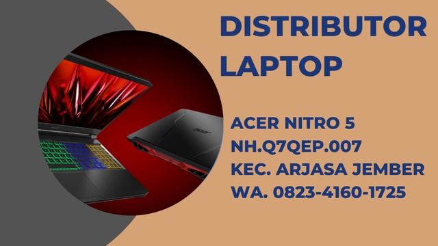 SUPPLIER LAPTOP ACER NITRO 5 NH.Q7MEX.00E KEC. SUKORAMBI JEMBER, WA. 0823-4160-1725 смотреть онлайн