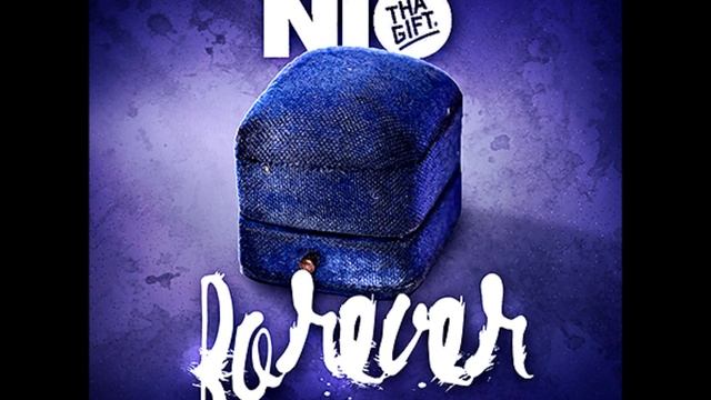 Nio Tha Gift - Forever (WetheWest.com Exclusive) смотреть онлайн