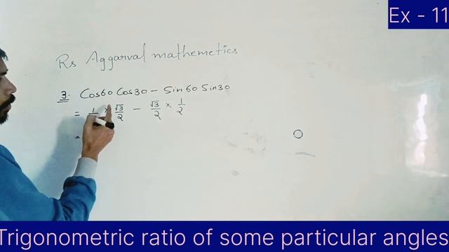 3. cos 60 cos 30 - sin 60 sin 30 | trigonometric table based questions смотреть онлайн